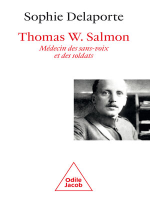 cover image of Thomas W. Salmon, médecin des sans-voix et des soldats (1876-1927)